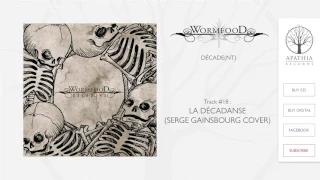 Wormfood "La Décadanse [Serge Gainsbourg Cover]" (2012, Apathia Records)