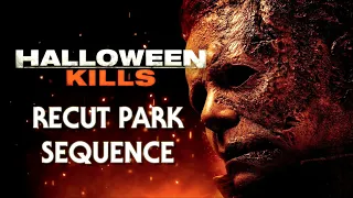 Halloween Kills (2021) Recut Park Sequence