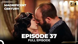 Magnificent Century Episode 37 | English Subtitle (4K)