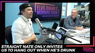 Straight Nate Only Invites Us To Hang Out When He's Drunk | 15 Minute Morning Show