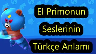 El primonun Seslerinin Türkçe Anlamı Brawl stars