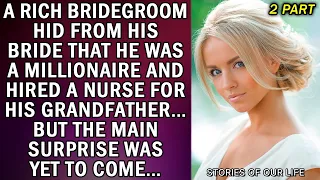 2 PART! The groom hired a bride to be his grandfather's nurse. And when she came to their house...