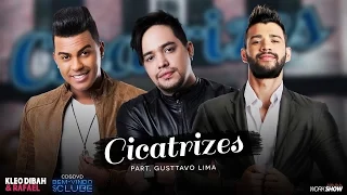 Kleo Dibah e Rafael - Cicatrizes Part. Gusttavo Lima (DVD BEM VINDO AO CLUBE)