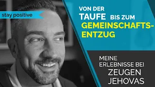 Meine Erlebnisse bei Zeugen Jehovas - von der Taufe bis zum Gemeinschaftsentzug.