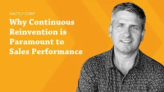 Why Continuous Reinvention is Paramount to Sales Performance