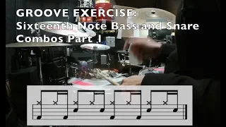 GROOVE EXERCISE #6: Sixteenth Note Bass and Snare Combos