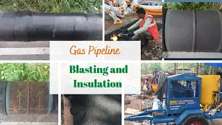 Gas pipeline, Blasting and Insulation kaise hota hai || #insulator #gaspipeline #blaster