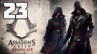 Assassin’s Creed Syndicate прохождение # 23 ► ТРОЙНАЯ КРАЖА