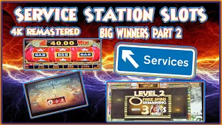 SERVICE STATION SLOTS BIG WINNERS PART 2 (4K REMASTERED)