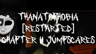 Thanatophobia [RESTARTED] || Chapter II Jumpscares