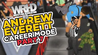 nL Highlights - Andrew Everett's Career Mode! [PART 7] (Wrestling Revolution HD)