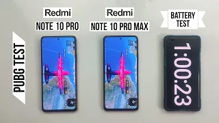 Redmi Note 10 Pro vs Note 10 Pro Max Pubg Test, Heating and Battery Test | Shocking Results 🔥