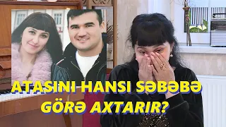 Rusiyadan gələn qız atasını görün hansı səbəbə görə axtarır? / Seni axtariram 14.03.2024