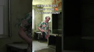 When a Ghost Slaps your 🍑 on a Ghost Hunt…