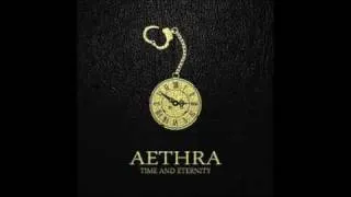 Aethra - Never Too Late