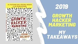 Growth Hacker Marketing Summary 2019