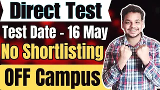 Direct Test Hiring | OFF Campus Drive For 2024 , 2023 , 2022 Batch Hiring | Latest Fresher Jobs