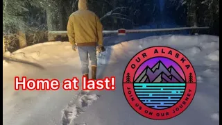 We are home! Now what? | Arriving in the dark during an Alaska Snowstorm
