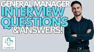 General Manager interview questions and answers 2024