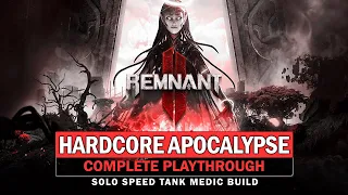 Hardcore Apocalypse Completion - Full Playthrough (Solo Speed Tank / Medic Build) [Remnant 2]