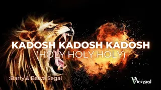 KADOSH (HOLY) Hebrew/English/Nepali (Lyrics Video)-Barry Segal & Batya Segal