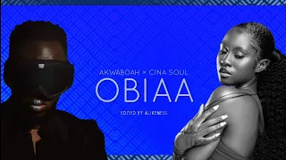 Akwaboah - OBIAA feat. Cina Soul Lyrics || LIKERICS SMART VERSION