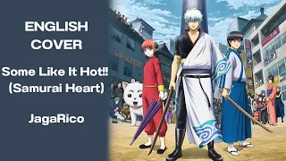 Some Like It Hot!! (Samurai Heart)「Gintama 」| English Cover by JagaRico