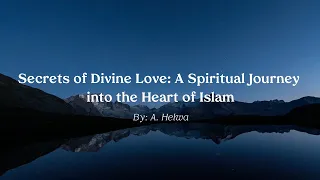 Secrets of Divine Love Book Trailer by A. Helwa