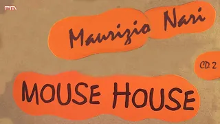 Dj Maurizio Nari - Mouse House - CD2 - 2001