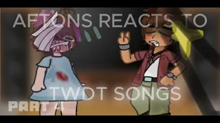 || Aftons  reacts to twdt songs || Part 4 || 🤡FNAF 🤡