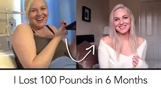 I lost 100 pounds in 6 months