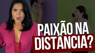 COMO MANTER A RELAÇÃO À DISTÂNCIA? | Iara Nárdia