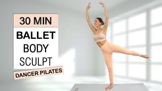 30 Min Ballet Body Sculpt, Full Body Definition, Improve your Balance, All Levels, No Repeat/Jumping