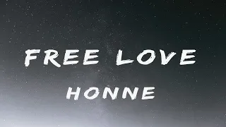 Honne  - Free Love (Lyrics)