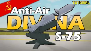 "S-75 Dvina" SA-2 Anti-Air Missile  | Plane Crazy - Tutorial