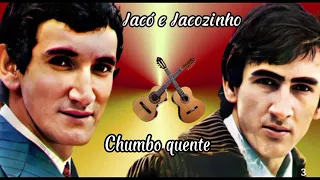 Jacó e Jacozinho Chumbo quente