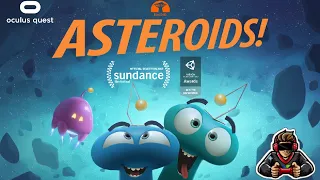 Asteroids! 360 VR Experience By Baobab Studios On The Oculus Quest