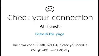 How to Fix Check Your Connection, Error Code 0x80072EFD in Windows 10