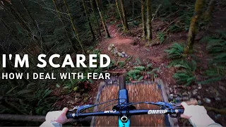 I am not fearless, I deal well with fear | MTB Pro Tips