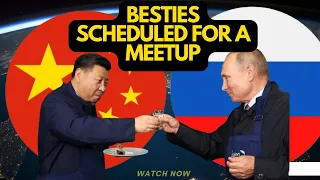Putin and Xi's Meeting What It Means for the World!