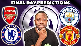 My Premier League Final Day Predictions!