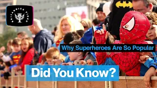 Did You Know? Why Superheroes Are So Popular | Encyclopaedia Britannica