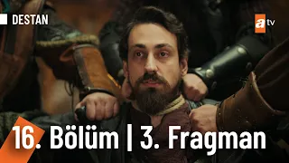 Destan 16. Bölüm 3. Fragmanı | Savaş ilanı! @Destanatv