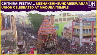 Chithirai festival Devotees celebrate Meenakshi   Sundareswarar union at Madurai temple