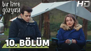 Bir Litre Gözyaşı 10. Bölüm HD