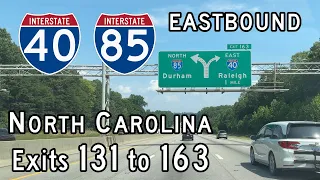 Interstate 40 / 85 North Carolina (Exits 131 to 163) Eastbound