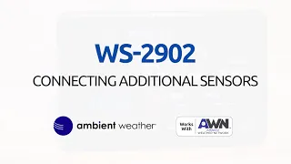 Ambient Weather WS-2902D | Connecting Additional Sensors
