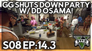 Episode 14.3: GG Shuts Down The Party w/DD Osama! | GTA RP | Grizzley World Whitelist