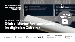 Globalisierter Antisemitismus im digitalen Zeitalter | Vortrag von Lars Rensmann