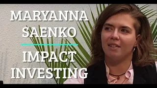 Simulation #106 Maryanna Saenko - Impact Investing